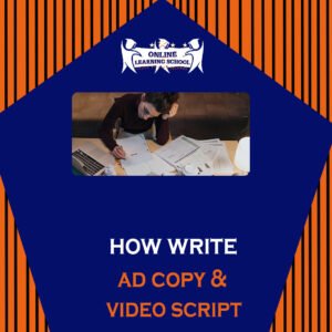 How to Write Ads Copy & Video Scripts
